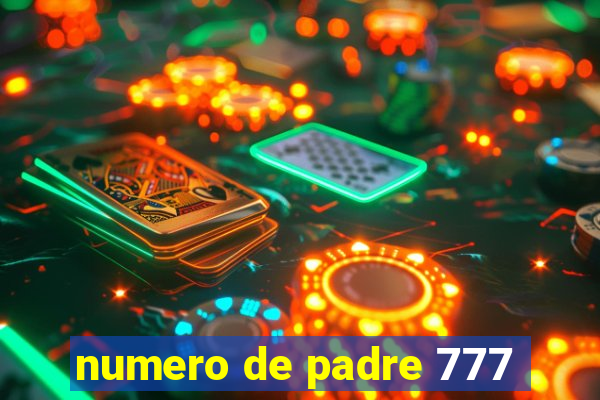 numero de padre 777